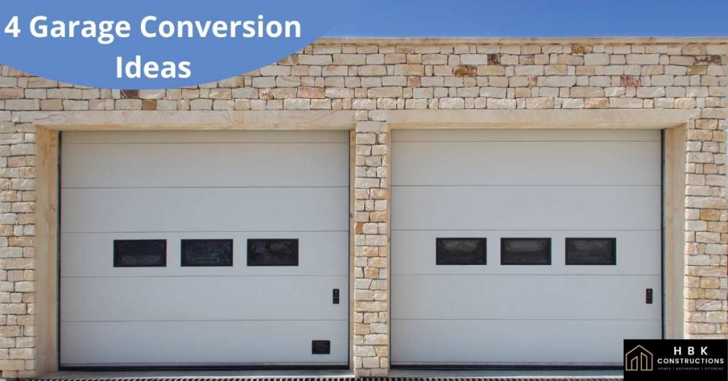 4 Garage Conversion Ideas