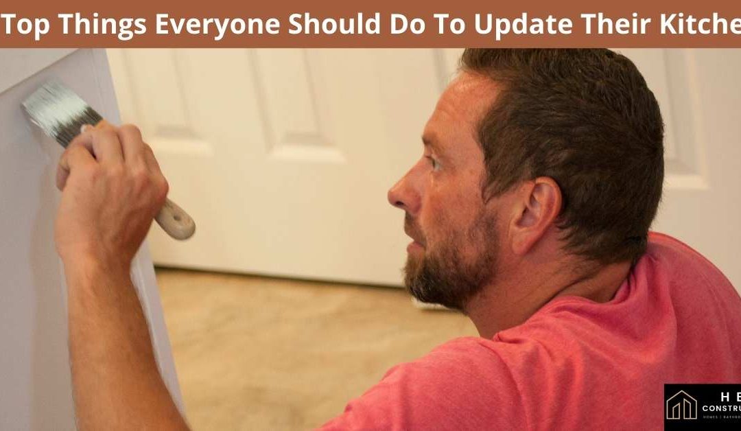 3 Top Things Everyone Should Do To Update Their Kitchen