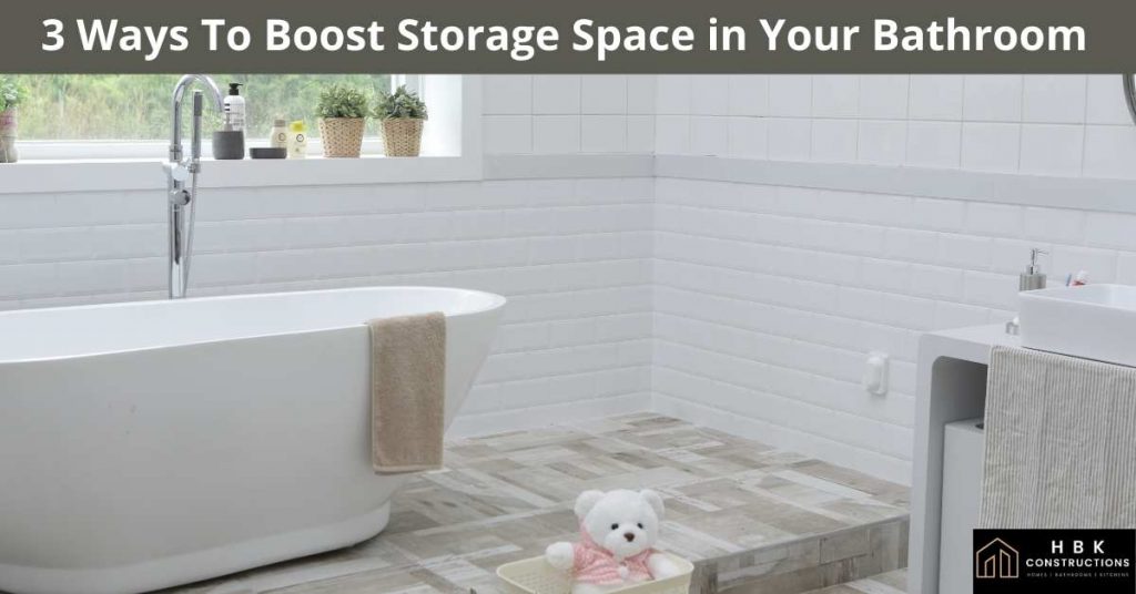 3 Ways To Boost Storage Space in Your Bathroom