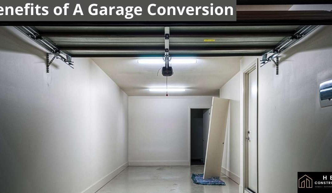 Benefits of A Garage Conversion