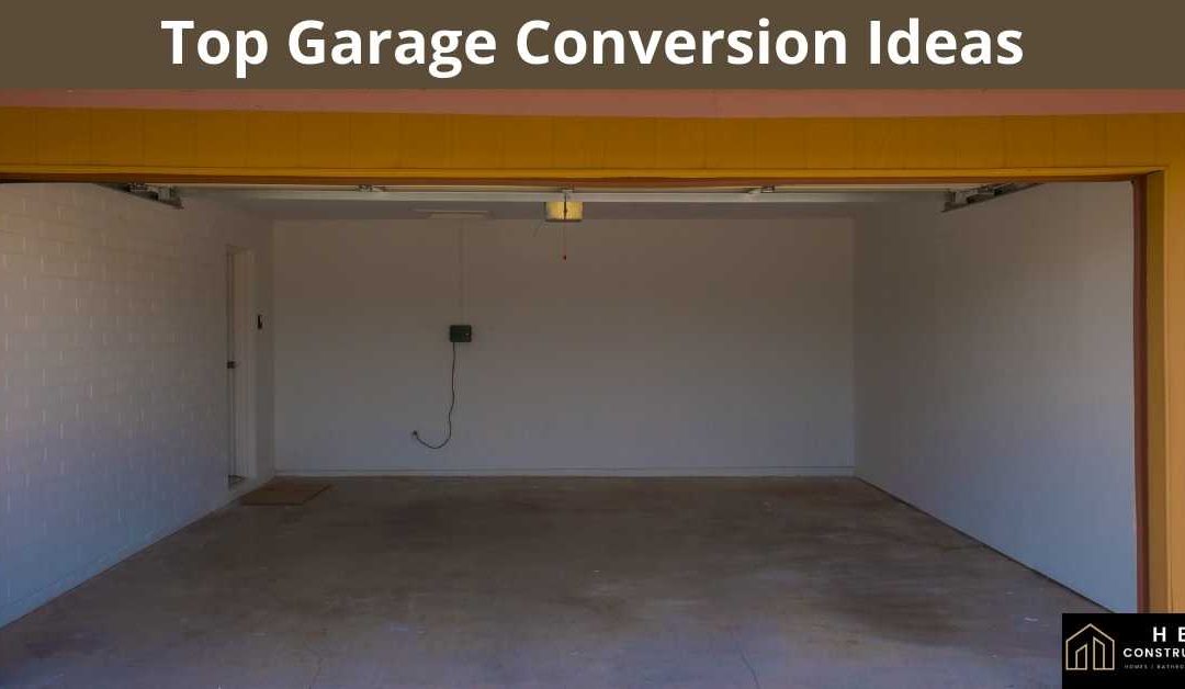 Top Garage Conversion Ideas