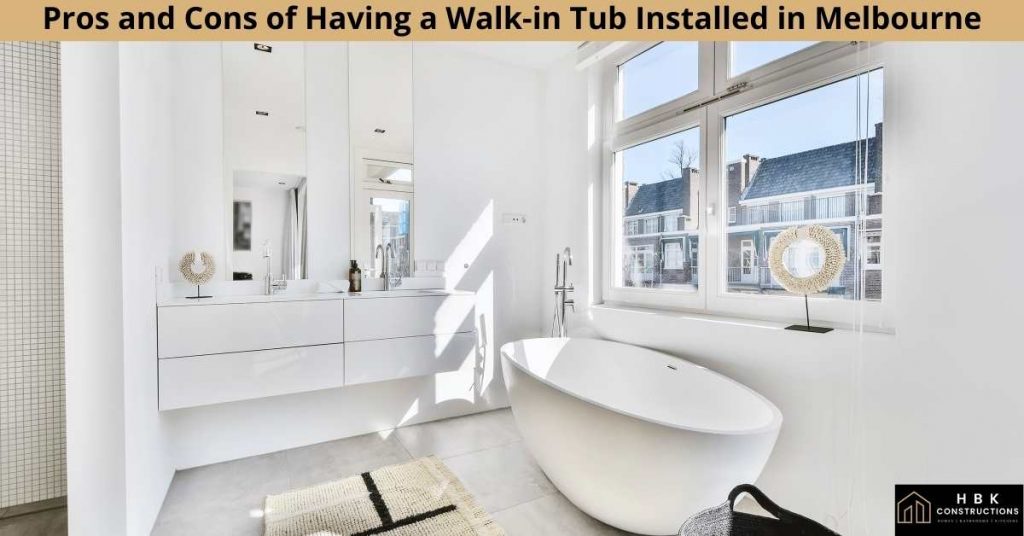 Pros and Cons of Having a Walk-in Tub Installed in Melbourne