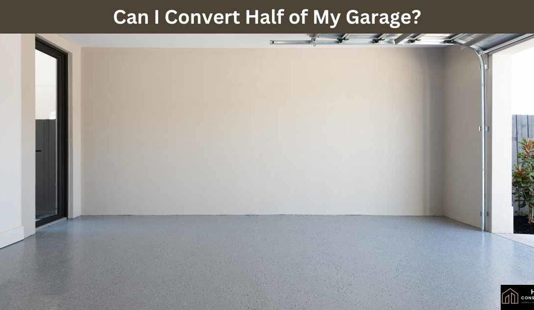 Can I Convert Half of My Garage