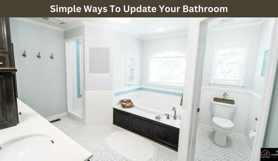 Simple Ways To Update Your Bathroom