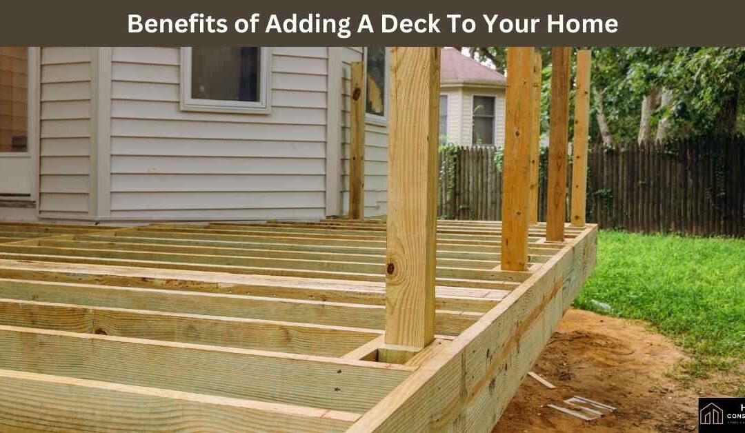 Benefits of Adding A Deck To Your Home