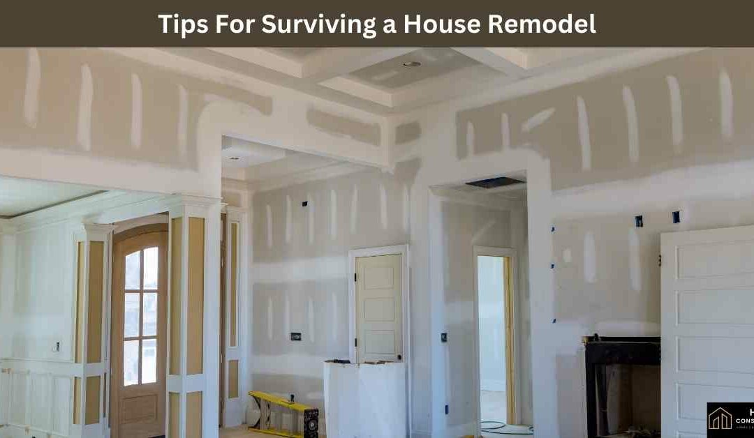 Tips For Surviving a House Remodel