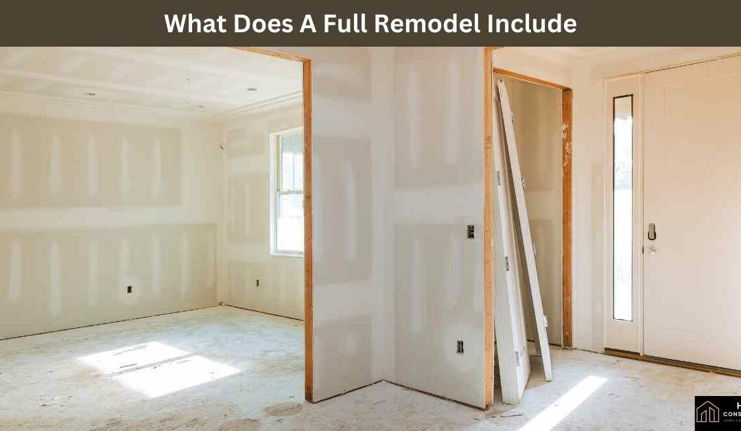 What Does A Full Remodel Include