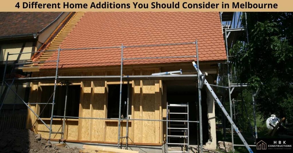 4-Different-Home-Additions-You-Should-Consider-in-Melbourne