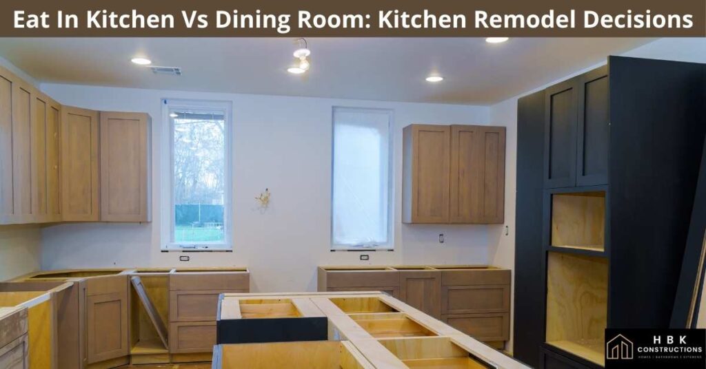 Eat-In-Kitchen-Vs-Dining-Room-Kitchen-Remodel-Decisions