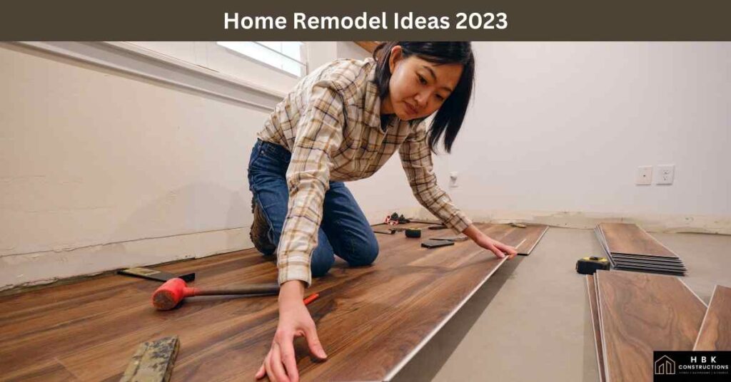 Home Remodel Ideas 2023