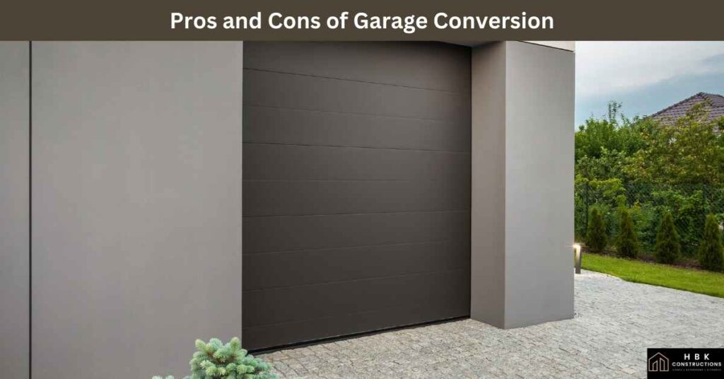 Pros and Cons of Garage Conversion