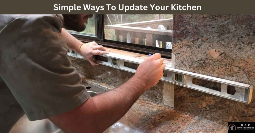 Simple Ways To Update Your Kitchen