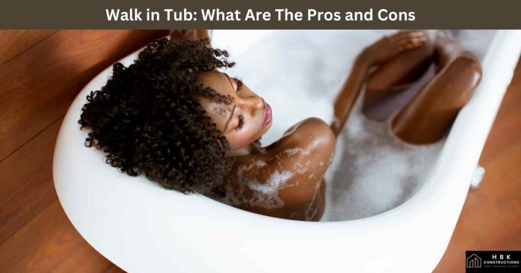 Walk in Tub_ What Are The Pros and Cons