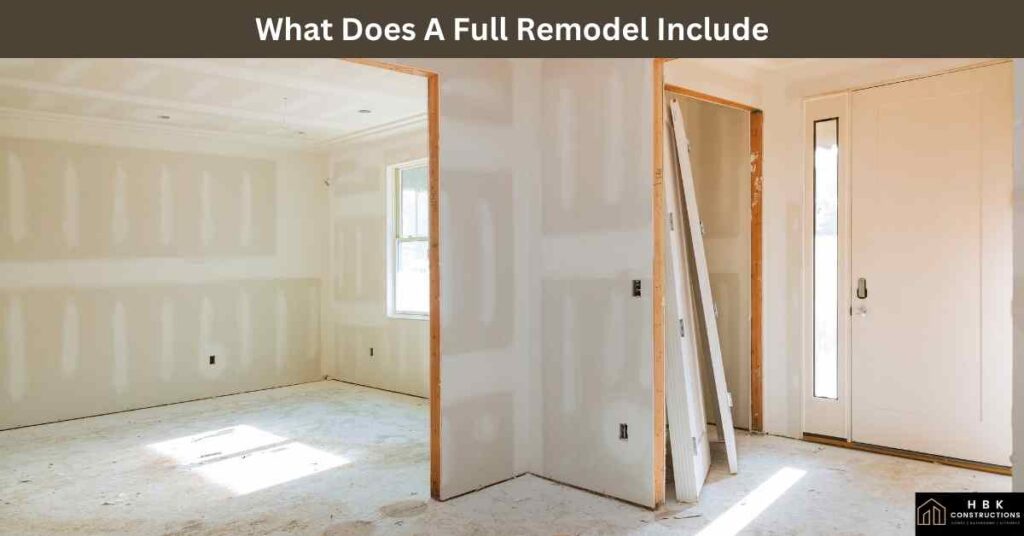 What Does A Full Remodel Include
