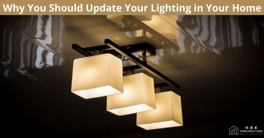 Why-You-Should-Update-Your-Lighting-in-Your-Home